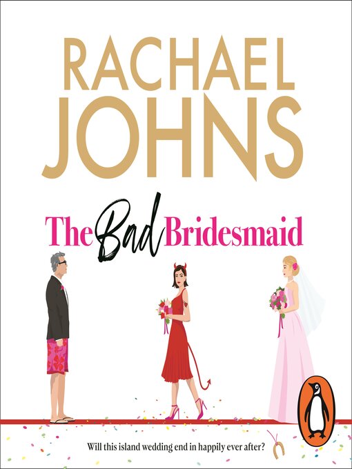 Title details for The Bad Bridesmaid by Rachael Johns - Wait list